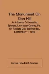 The Monument On Zion Hill - Julius Friedrich Sachse