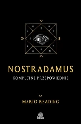 Nostradamus. Kompletne przepowiednie - Mario Reading