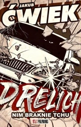 Drelich. Nim braknie tchu - Jakub Ćwiek