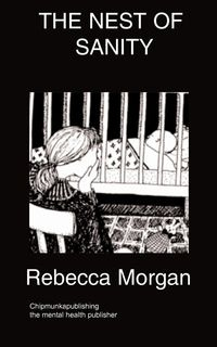 The Nest of Sanity - Morgan Rebecca