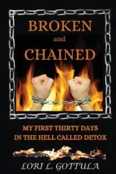 Broken and Chained - Lori L. Gottula