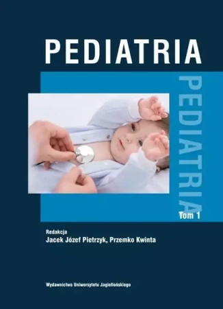 Pediatria T.1 TW - Jacek Józef Pietrzyk, Przemko Kwinta