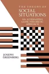 The Theory of Social Situations - Joseph Harold Greenberg