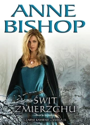 eBook Świt Zmierzchu, Czarne Kamienie – tom 9 - Anne Bishop epub mobi