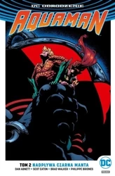 DC Odrodzenie Aquaman T.2 Nadpływa Czarna Manta - Dan Abnett, Scot Eaton, Brad Walker, Philippe Bri