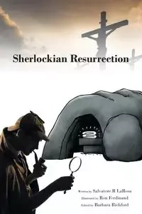 Sherlockian Resurrection - Salvatore LaRosa R