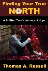 Finding Your True North - Russell Thomas A.