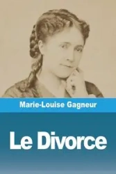 Le Divorce - Gagneur Marie-Louise
