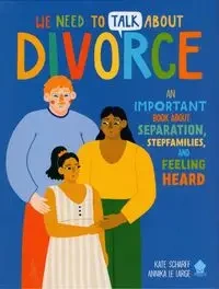 We Need to Talk About Divorce - Kate Scharff