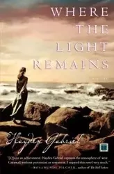Where the Light Remains - Gabriel Hayden