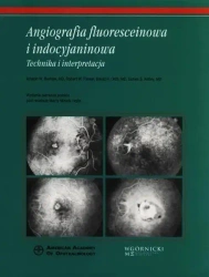 Angiografia fluoresceinowa i indocyjaninowa - red. Marta Misiuk-Hojło