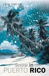Snow in Puerto Rico - Leo Smith