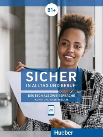 Sicher in Alltag und Beruf! B1 KB + AB HUEBER - praca zbiorowa