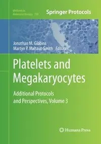 Platelets and Megakaryocytes - Gibbins Jonathan M.