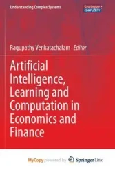 Artificial Intelligence, Learning and Computation in Economics and Finance - Venkatachalam Ragupathy