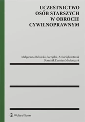 Uczestnictwo osób starszych w obrocie.. - Małgorzata Balwicka-szczyrba, Dominik Mielewczyk,