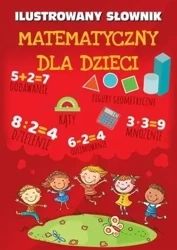 Ilustrowany słownik matematyczny dla dzieci - praca zbiorowa
