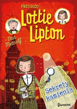 Przygody Lottie Lipton T.2 Sekrety kamienia - Dan Metcalf, Rachelle Panagarry, Katarzyna Biegań