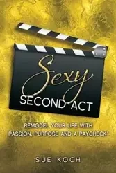 Sexy Second Act - Sue Koch
