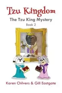 The Tzu King Mystery - Karen Chilvers