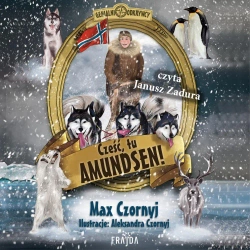 audiobook Cześć, tu Amundsen! - Max Czornyj