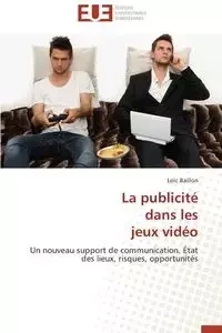 La publicité  dans les  jeux vidéo - BAILLON-L