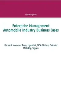 Enterprise Management Automobile Industry Business Cases - Patrick Siegfried