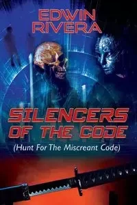 SILENCERS OF THE CODE - Edwin Rivera