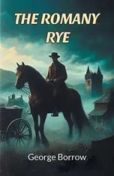 The Romany Rye - George Borrow