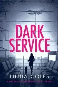 Dark Service - Linda Coles