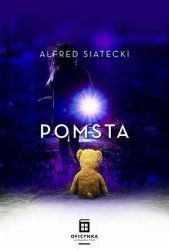 Pomsta T.3 - Alfred Siatecki