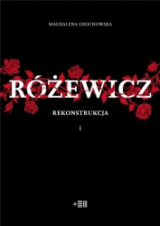 Różewicz rekonstrukcja - Magdalena Grochowska