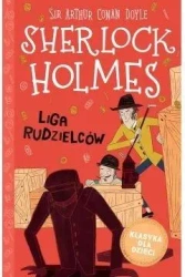 Sherlock Holmes T.5 Liga Rudzielców - Arthur Conan Doyle