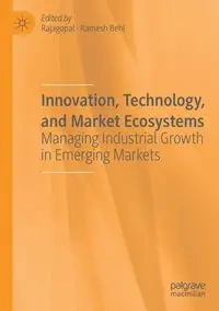 Innovation, Technology, and Market Ecosystems - Rajagopal