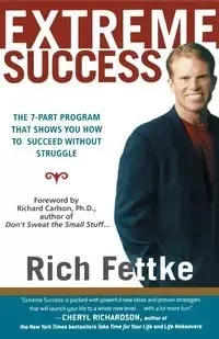 Extreme Success - Rich Fettke