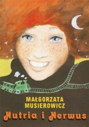 Nutria i Nerwus - Małgorzata Musierowicz
