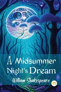 A MidSummer Night's Dream - William Shakespeare