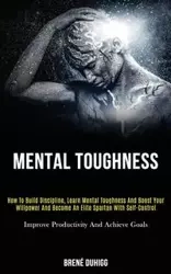 Mental Toughness - Duhigg Brené