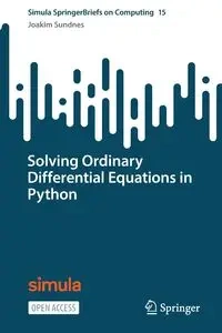 Solving Ordinary Differential Equations in Python - Sundnes Joakim