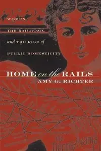 Home on the Rails - Amy G. Richter