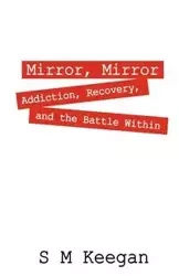 Mirror, Mirror - Keegan S M
