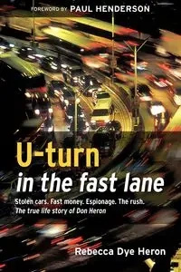 U-turn in the fast lane - Rebecca Heron Dye