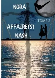 Affaire(s) Nash - Nora Nash