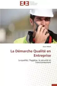 La démarche qualité en entreprise - NDEDI-A