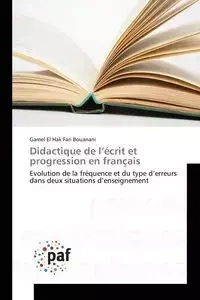 Didactique de l'écrit et progression en français - BOUANANI-G