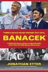 "There's An Old Polish Proverb That Says, 'BANACEK'" - Jonathan Etter