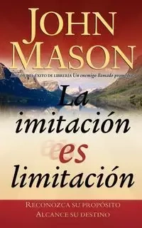 La Imitacion Es Limitacion - Mason John