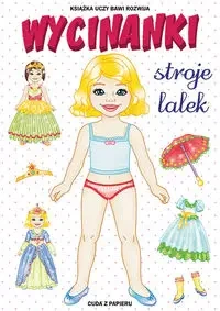 Wycinanki. Stroje lalek. Cuda z papieru - Anna Pietrzykowska