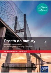 Matematyka LO 1 Prosto do matury Podr. ZPR 2019 NE - Maciej Antek, Krzysztof Belka, Piotr Grabowski