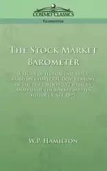 The Stock Market Barometer - Hamilton W. P.